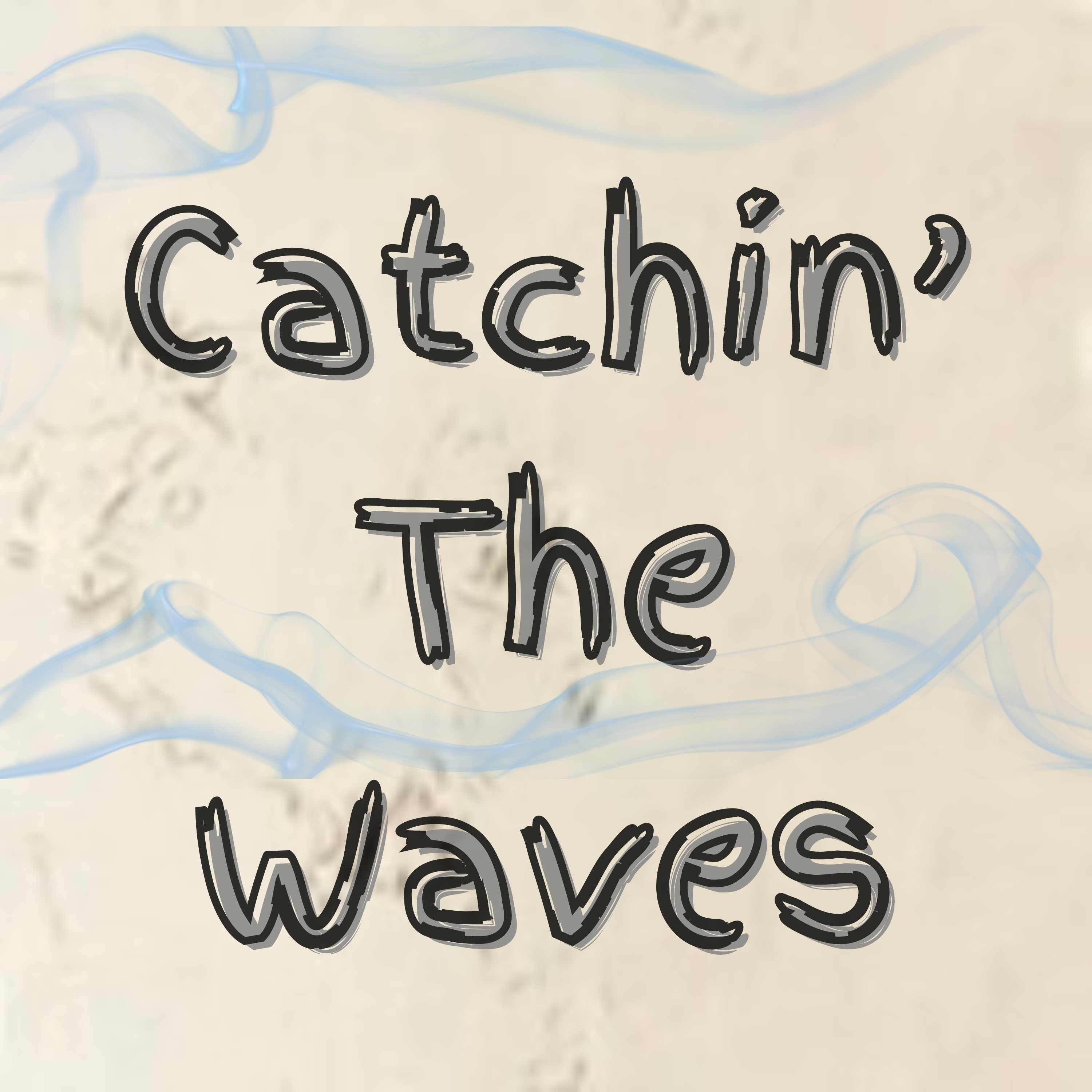 Catchin' The Waves [Single]