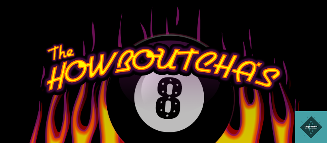 The Howboutcha's