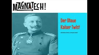 eq3kRqJfwS3 Magnatech  -  Der Blaue Kaiser Twist! | DripFeed.net