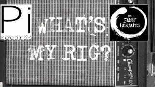 WHAT'S MY RIG?:  The Surf Hermits