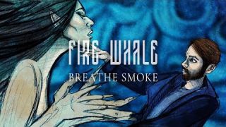 Fire Whale - Breathe Smoke [Official Animated Music Video]