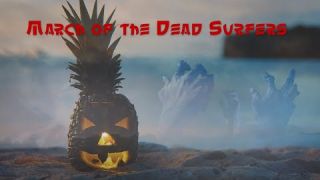March of the Dead Surfers - Halloween Version (Agent Octopus)