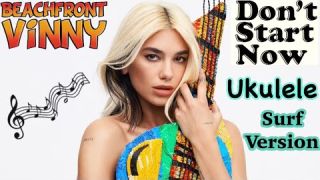 Don’t Start Now (Dua Lipa ukulele surf guitar version)