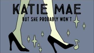 Rufus Lee King and the Dream - Katie Mae But She Probably Won't